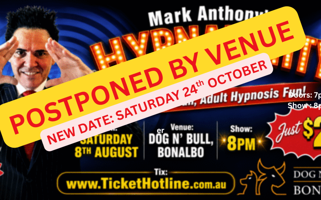 Bonalbo, NSW, Mark Anthony’s Hypnaughty Show is coming to your town!